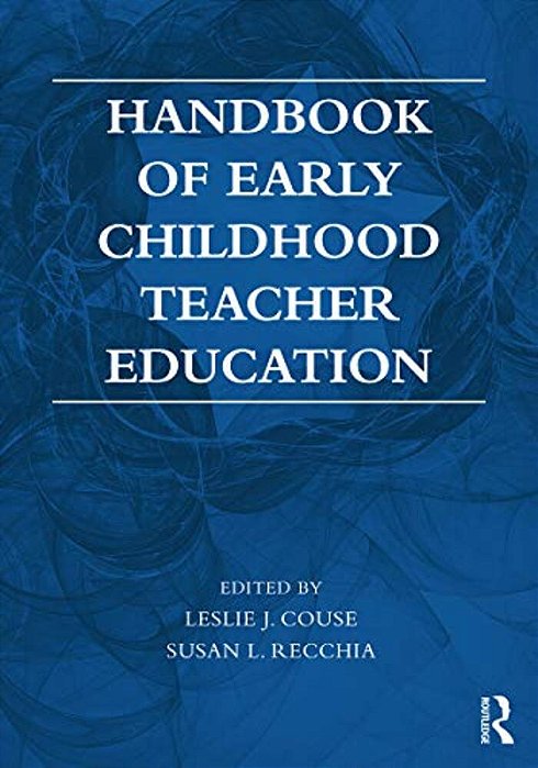 Handbook Of Early Childhood Teacher Education-..