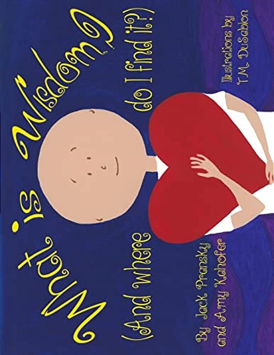 What Is Wisdom (And Where Do I Find It)?-..