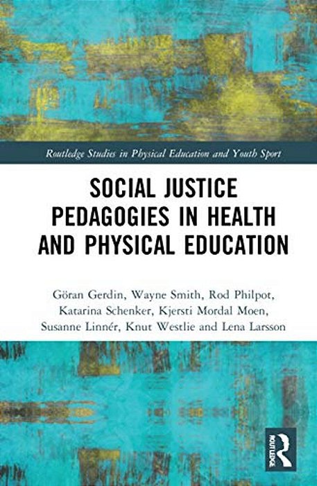 Social Justice Pedagogies In Health And Physical Education-..