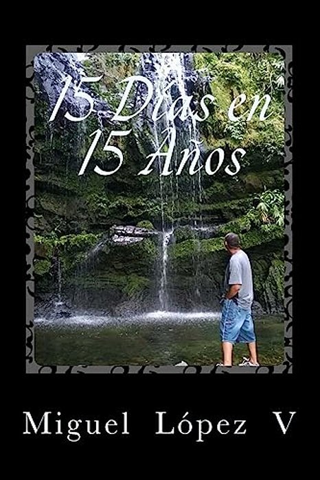 15 Dias En 15 Años-..