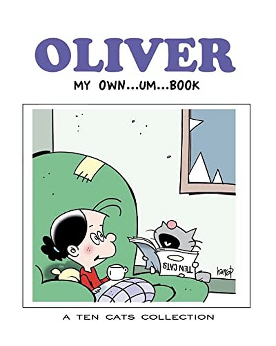 Oliver: My Own - Um - Book: A Ten Cats Collection-..