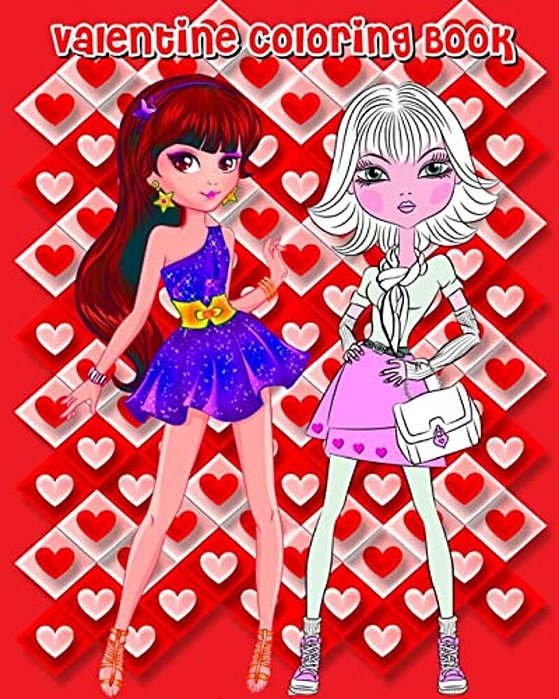 Valentine Coloring Book: Valentine's Day Fashion & Beauty (Fashion Trends & Celebrity Style), Fashion Coloring Books For Girls-..