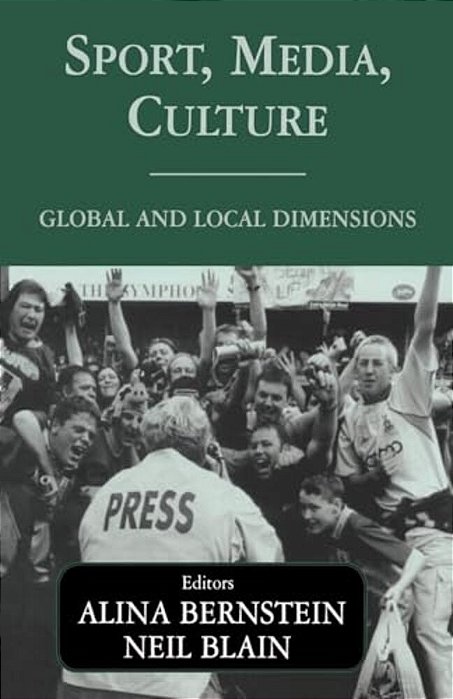 Sport, Media, Culture: Global And Local Dimensions-..