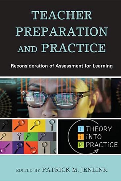 Teacher Preparation And Practice: Reconsideration Of Assessment For Learning-..
