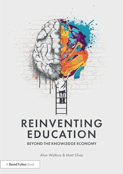 Reinventing Education: Beyond The Knowledge Economy-..