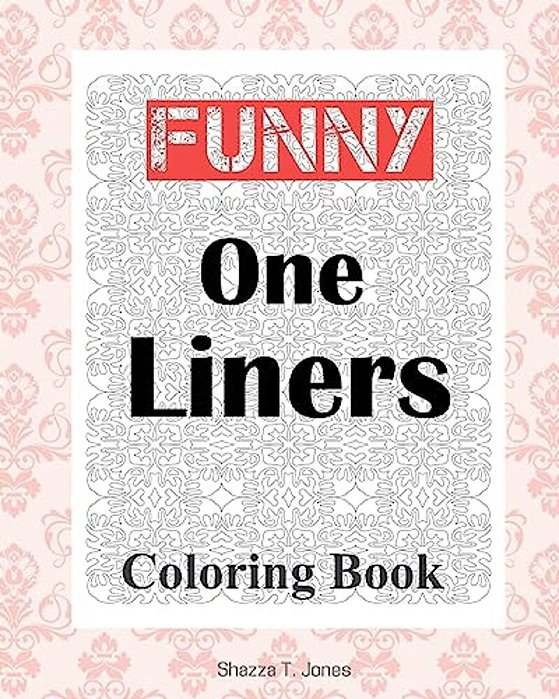 Funny One Liners Coloring Book-..
