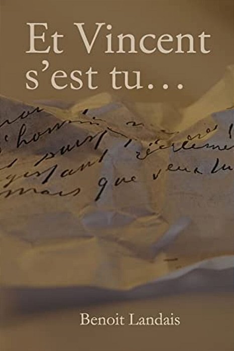 Et Vincent S'Est Tu... -..