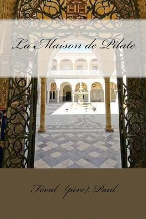 La Maison De Pilate-..