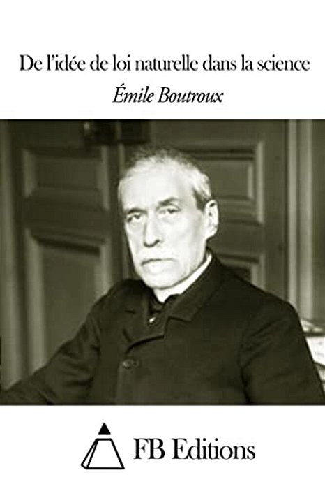 De L'Idée De Loi Naturelle Dans La Science-..