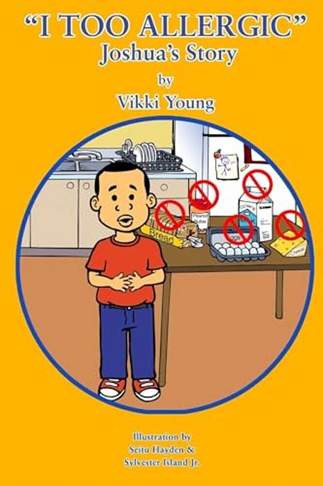 I Too Allergic: Joshua's Story: Joshua's Story-..
