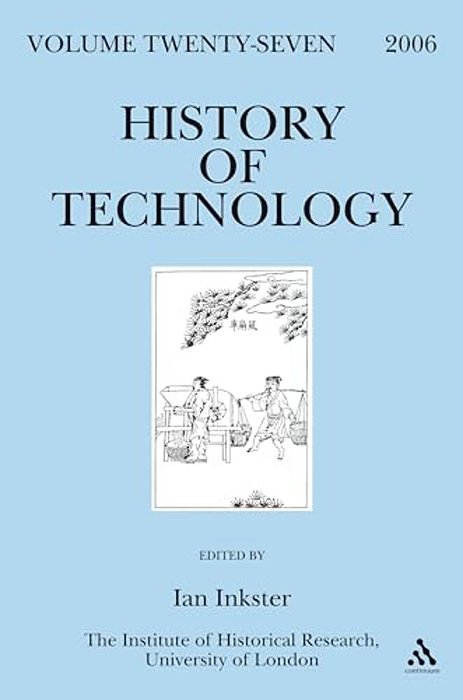 History Of Technology, Volume 27, 2006-..