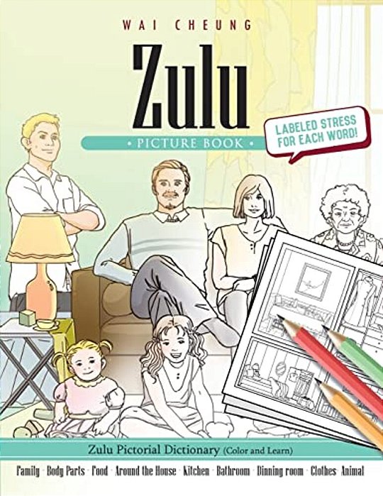 Zulu Picture Book: Zulu Pictorial Dictionary (Color And Learn)-..