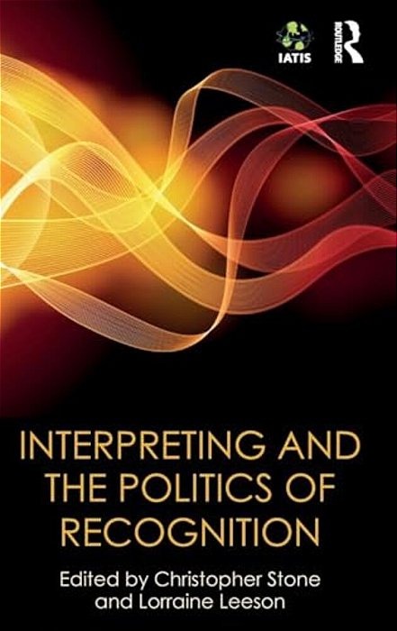 Interpreting And The Politics Of Recognition-..