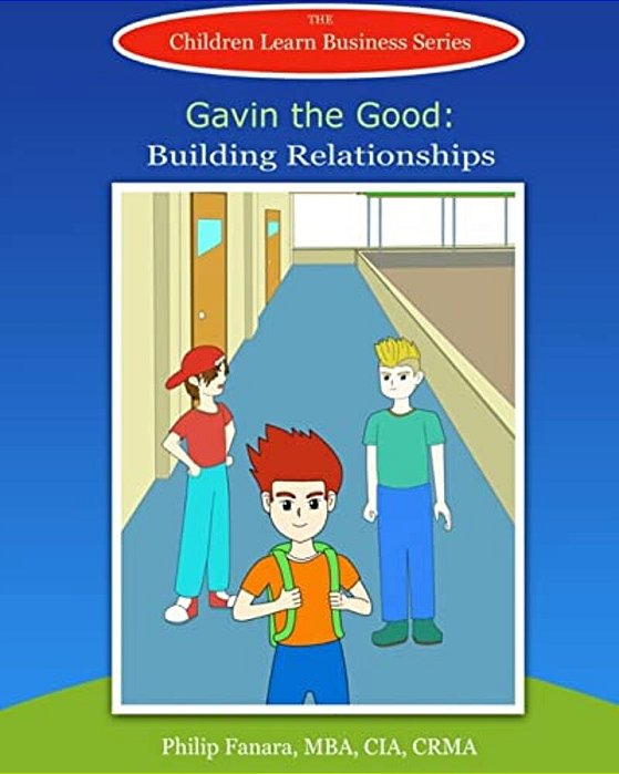 Gavin The Good: Building Relationships-..