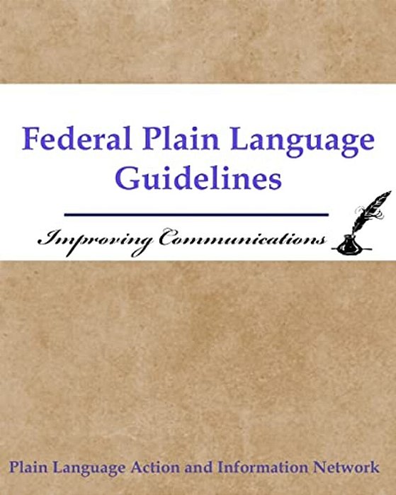 Federal Plain Language Guidelines: Improving Communications-..