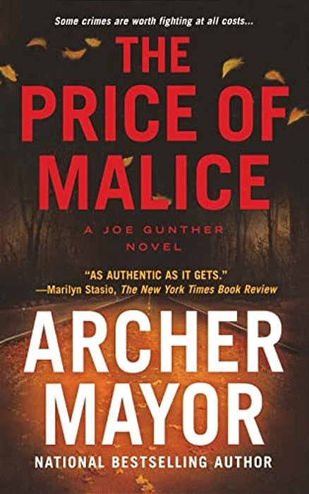 The Price Of Malice: A Joe Gunther Novel-..