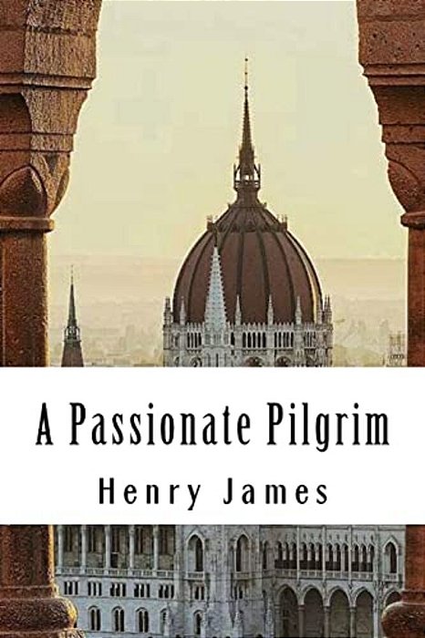 A Passionate Pilgrim-..