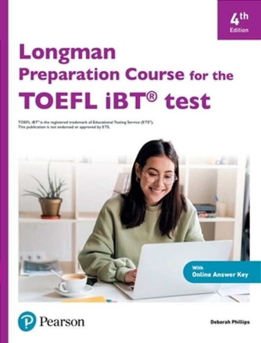 Longman Preparation Course For The TOEFL Ibt Test - Student's Book With Ebook, Online Practice And Online Answer Key - 4Th Edition