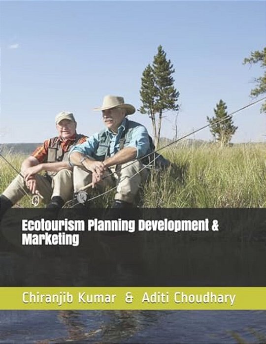 Ecotourism Planning Development & Marketing-..