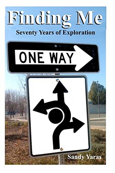 Finding Me: Seventy Years Of Exploration-..