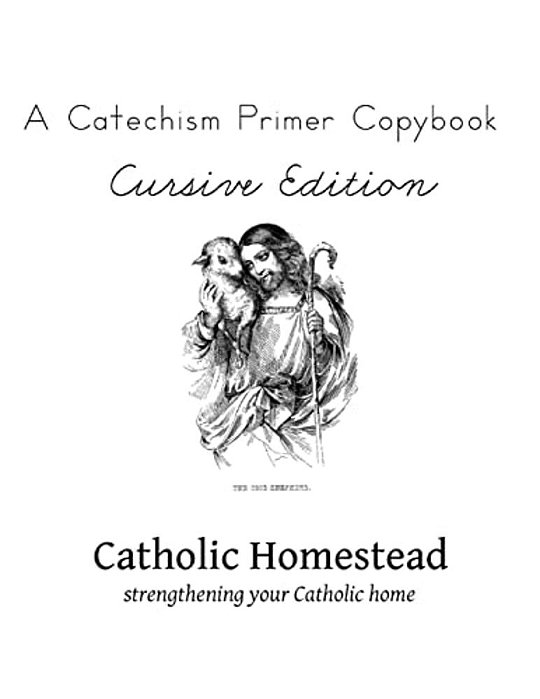 Baltimore Catechism Primer Copybook, Cursive Edition-..