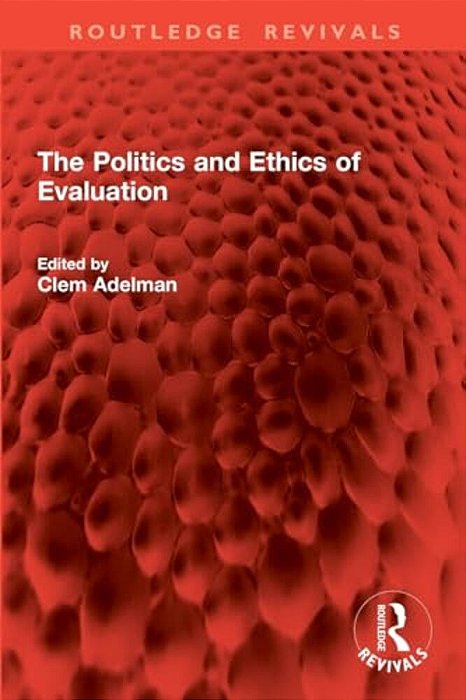 The Politics And Ethics Of Evaluation-..