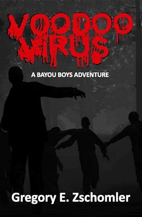 Voodoo Virus: A Bayou Boys Adventure-..