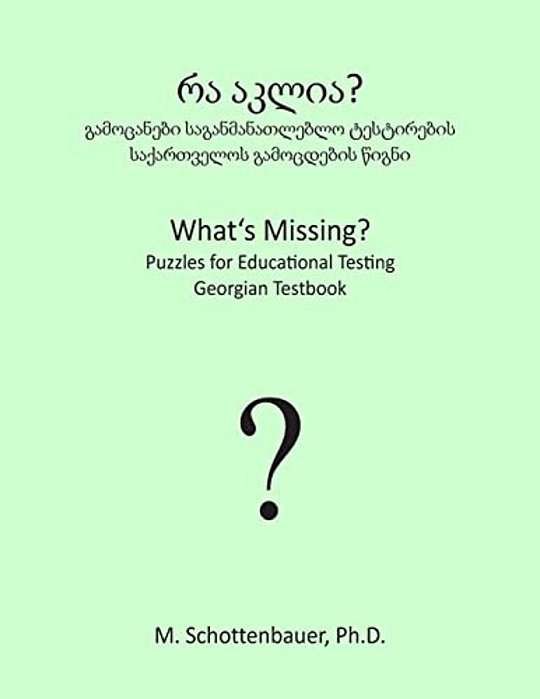 What's Missing? Puzzles For Educational Testing: Georgian Testbook-..