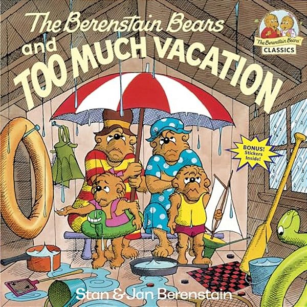 The Berenstain Bears And Too Much Vacation-..