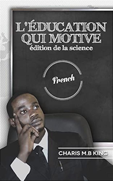 Education Motivates (French): Science Edition-..