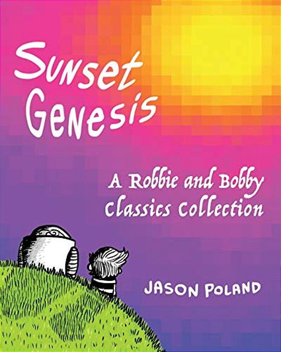Sunset Genesis: A Robbie And Bobby Classics Collection-..