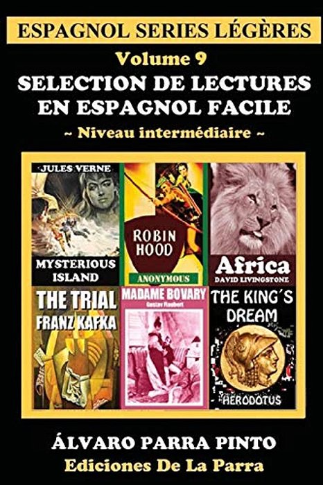 Selection De Lectures En Espagnol Facile Volume 9-..