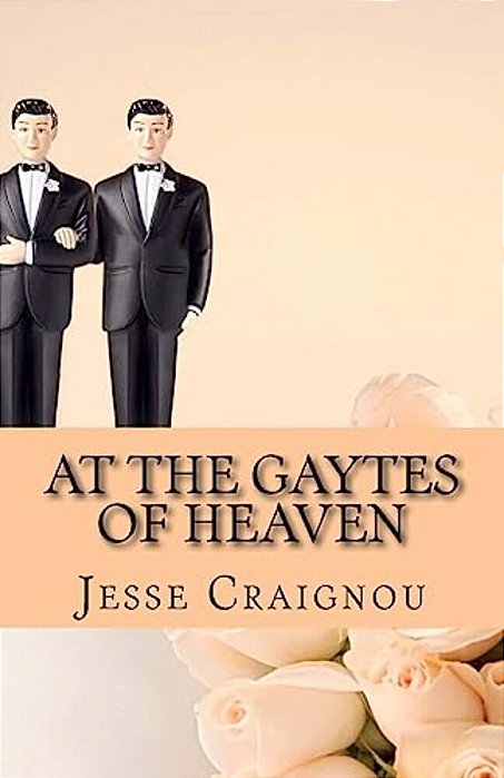 At The Gaytes Of Heaven: The Rainbow's End-..