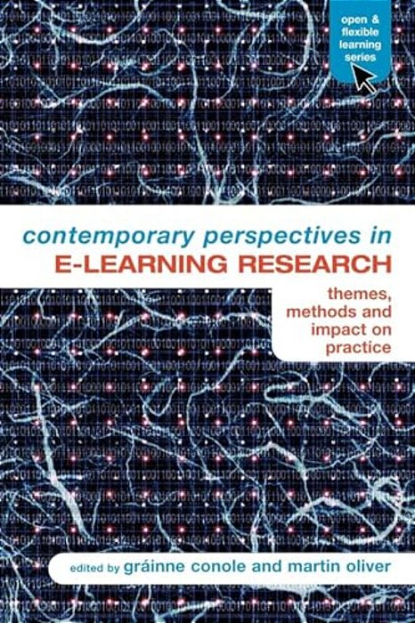 Contemporary Perspectives In E-Learning Research: Themes, Methods And Impact On Practice-..