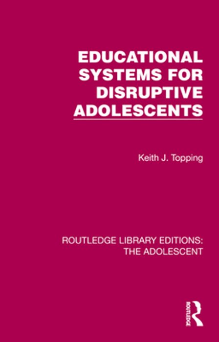 Educational Systems For Disruptive Adolescents-..