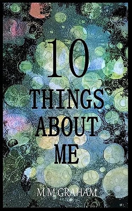 10 Things About Me-..