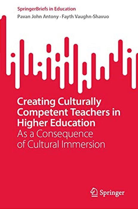 Creating Culturally Competent Teachers In Higher Education: As A Consequence Of Cultural Immersion-..