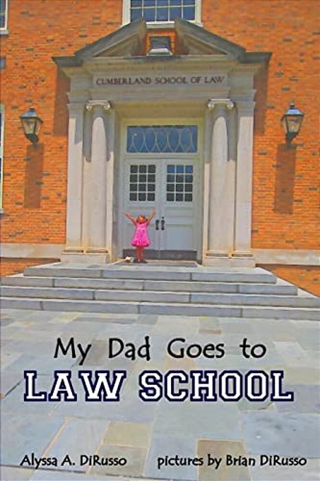 My Dad Goes To Law School-..