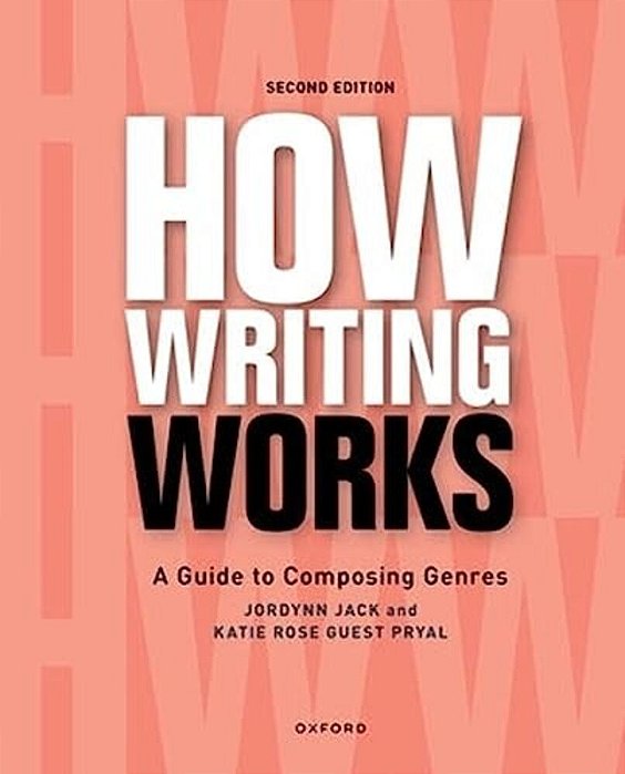 How Writing Works: A Guide To Composing Genres-..