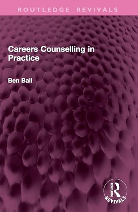 Careers Counselling In Practice-..