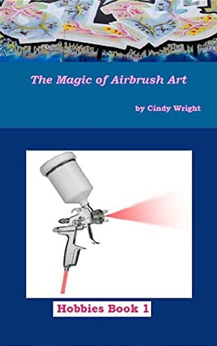 The Magic Of Airbrush Art-..