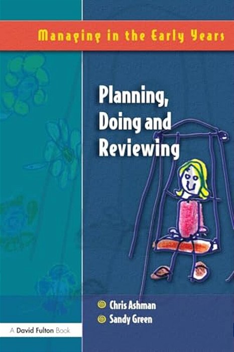 Planning, Doing And Reviewing-..