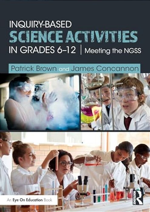 Inquiry-Based Science Activities In Grades 6-12: Meeting The Ngss-..