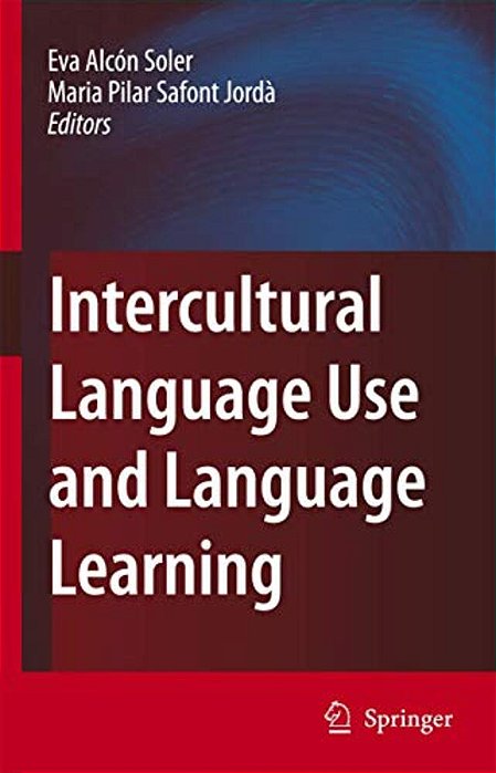 Intercultural Language Use And Language Learning-..