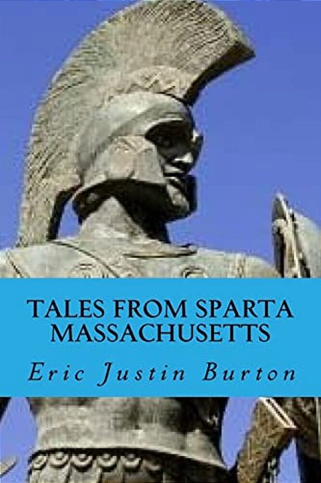 Tales From Sparta Massachusetts-..