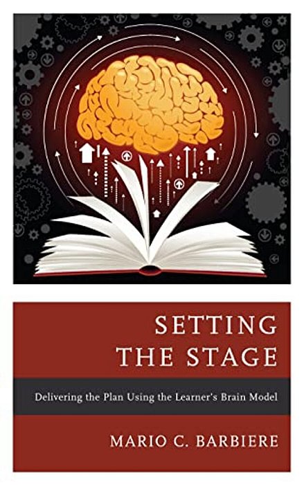 Setting The Stage: Delivering The Plan Using The Learner's Brain Model-..