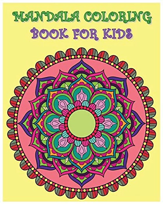Mandala Coloring Book For Kids: Color Me Happy-..