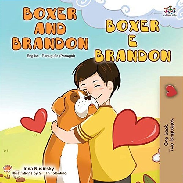 Boxer And Brandon (English Portuguese Bilingual Book - Portugal)-..