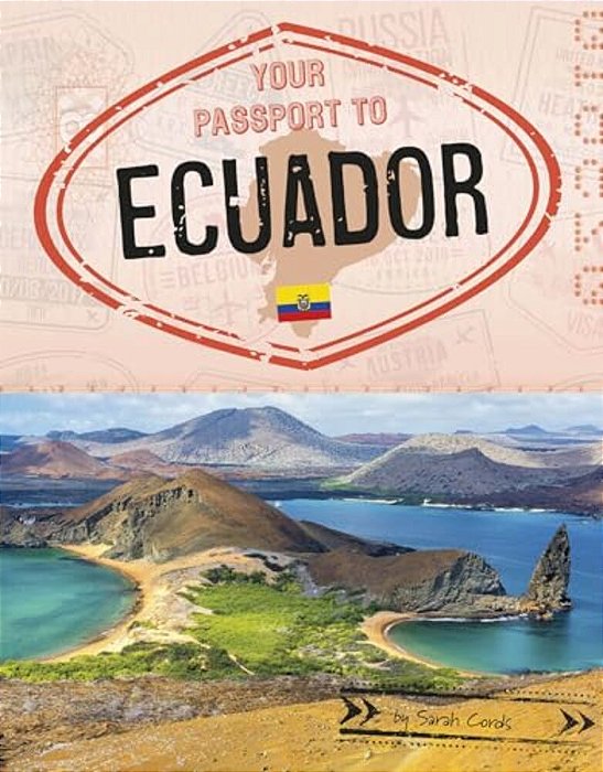 Your Passport To Ecuador-..
