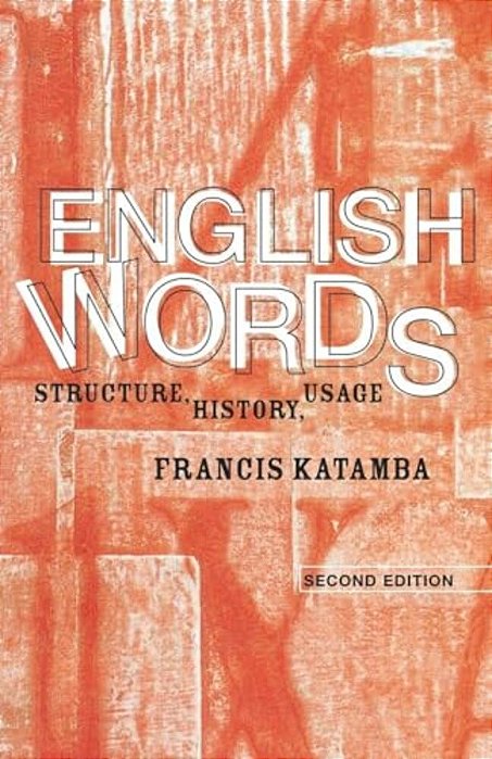 English Words: Structure, History, Usage-..
